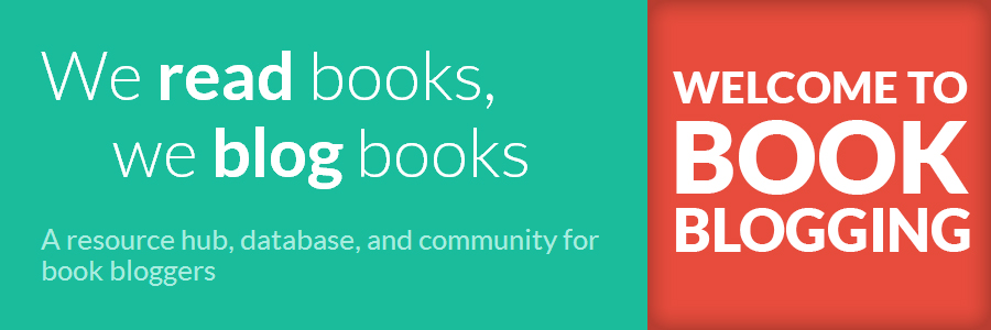 We read books, we blog books.  Welcome to Book Blogging!  A resource hub, database, and community for book bloggers.